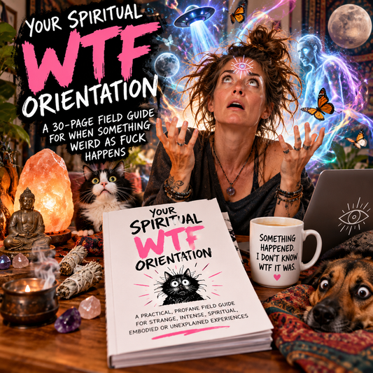 Your Spiritual WTF Orientation Digital Field Guide