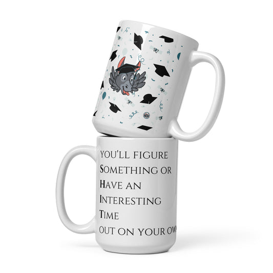 You'll Figure S.H.I.T. Out On Your Own white glossy mug
