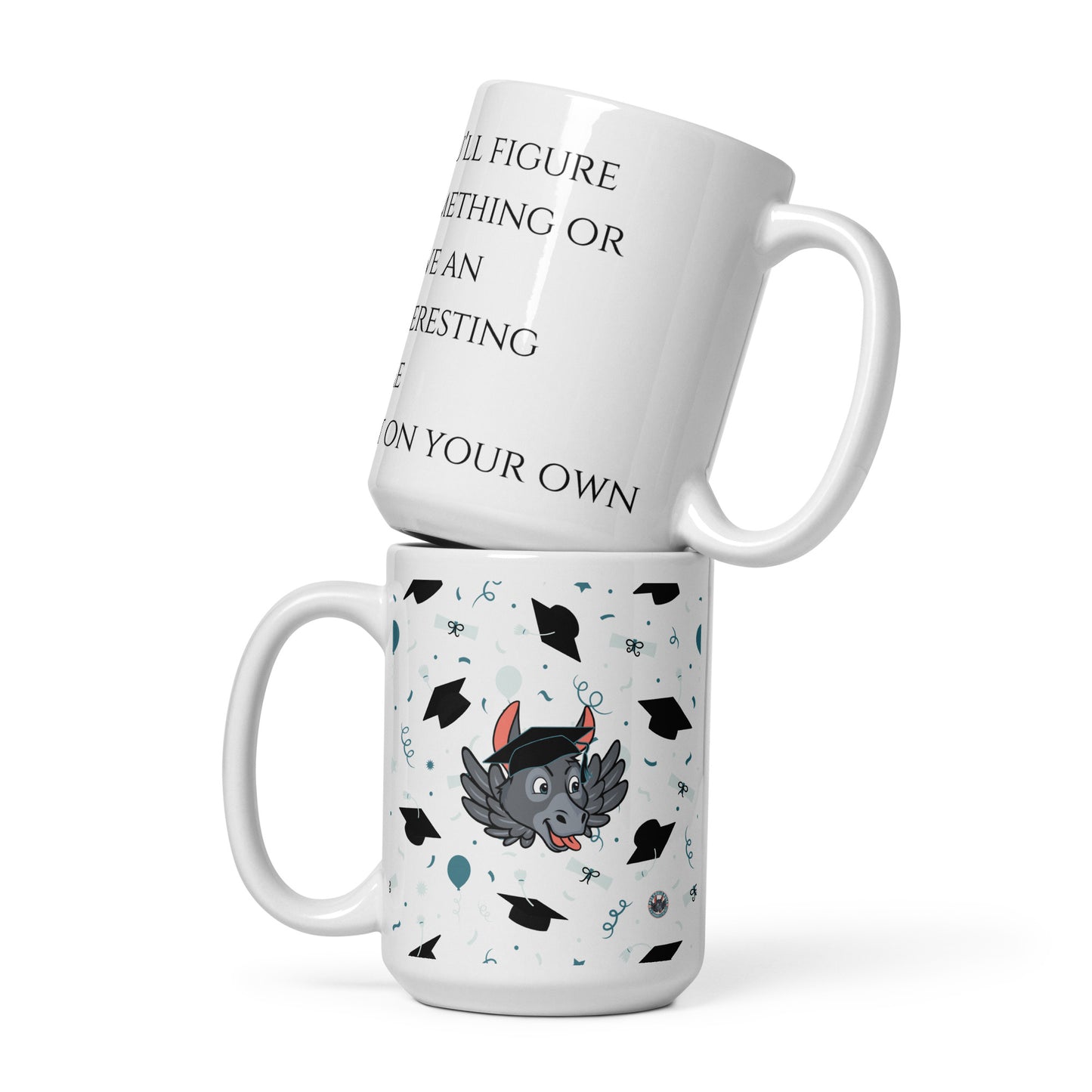 You'll Figure S.H.I.T. Out On Your Own white glossy mug